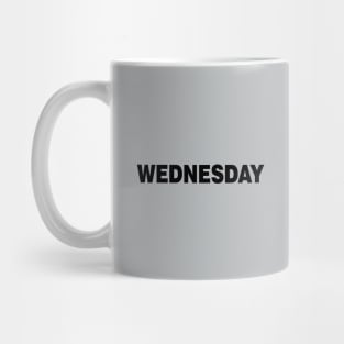 WEDNESDAY Mug